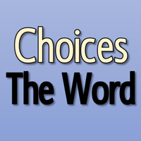 Choices-God's Word